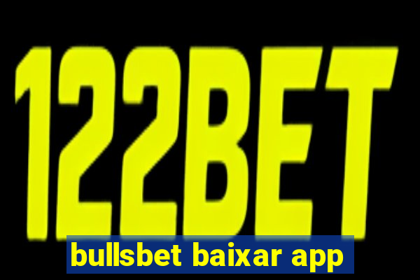 bullsbet baixar app